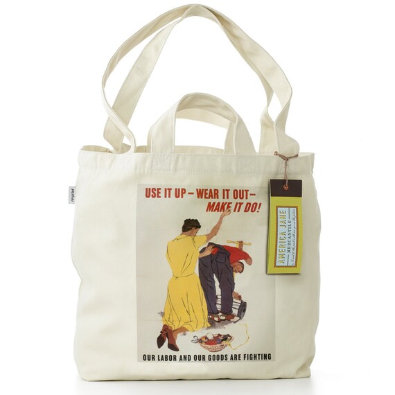 ... Cotton Tote Bag with Dual Handles- Use it Up, Wear it Out, Make it Do
