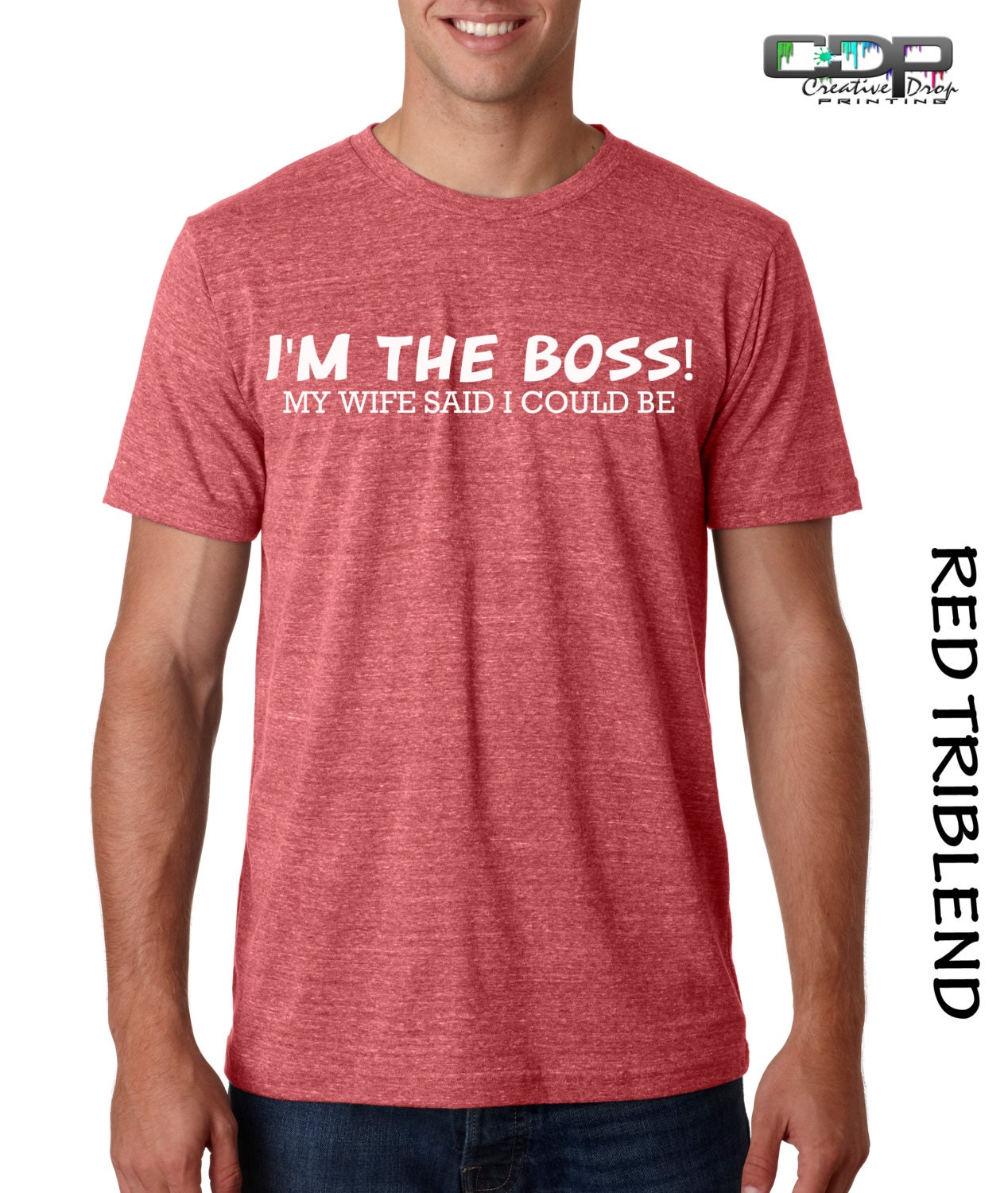 Funny Hubby Shirt Im The Boss My Wife By Creativedropprinting