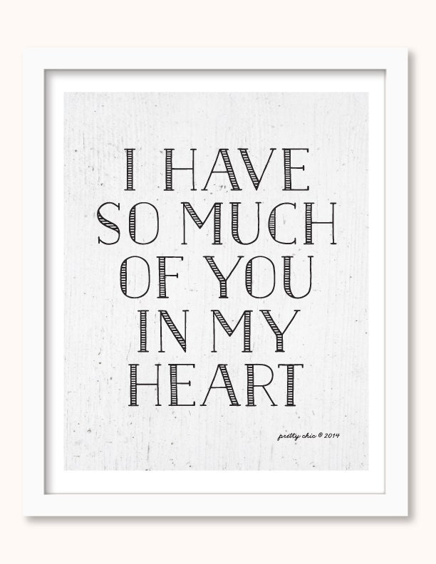 I Have So Much of You In My Heart - Wall Art - JOHN KEATS - Love - Sweetheart - Valentine - Heart