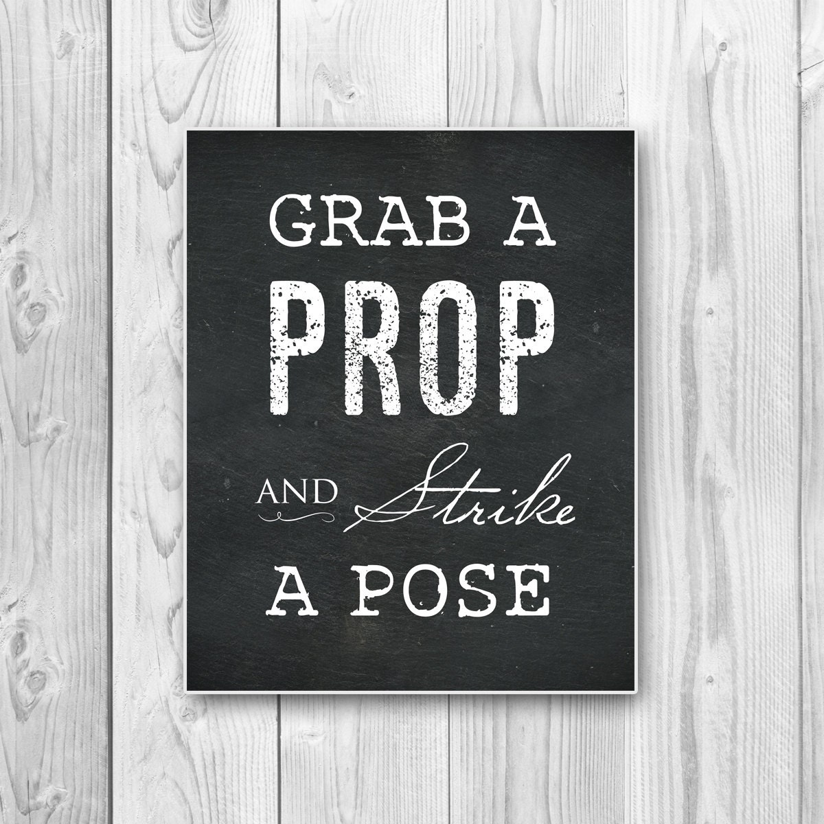 X Grab A Prop And Strike A Pose Chalkboard By Rebeldesignstudio