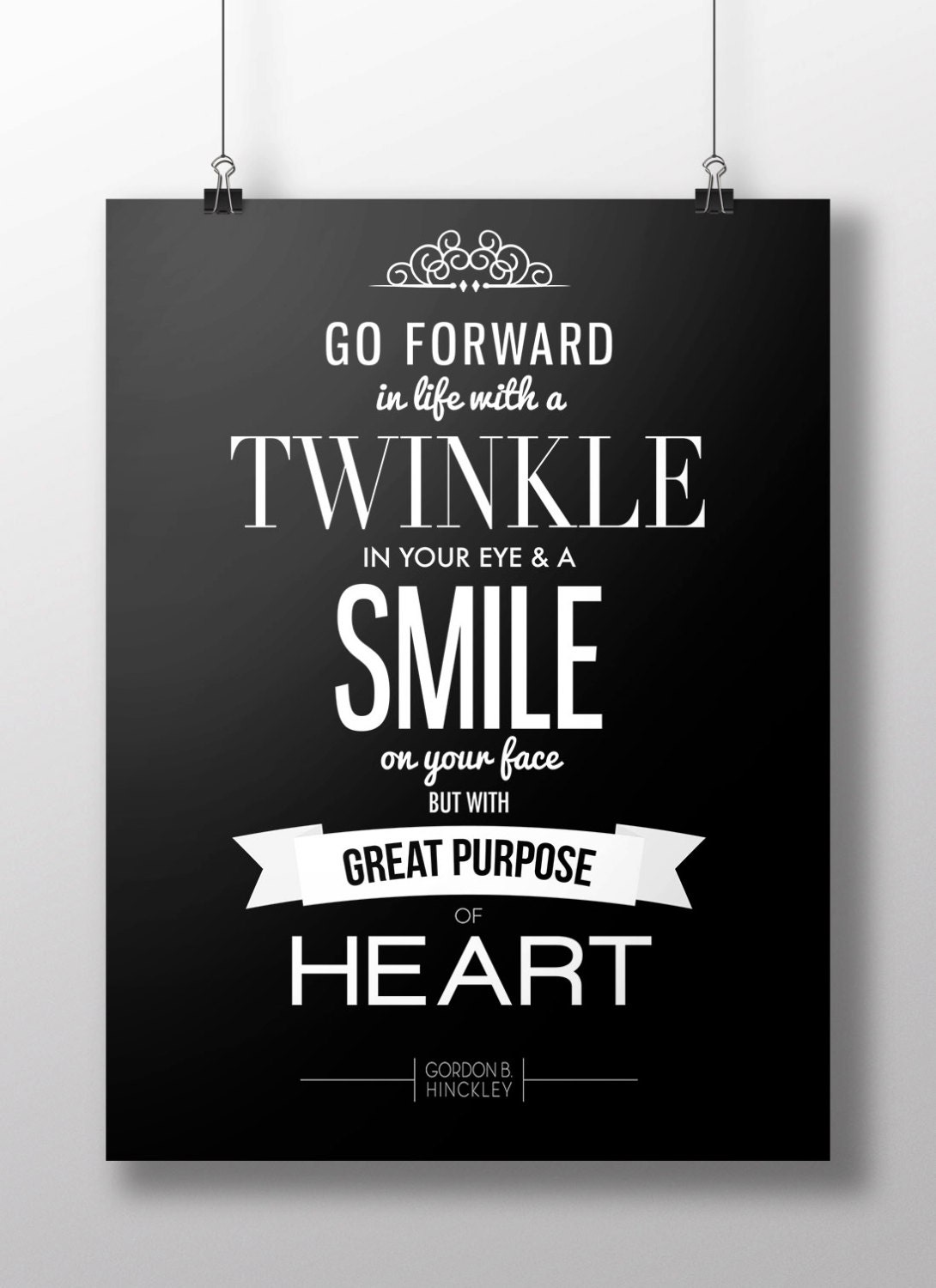 prophets motivational LDS Mormon lds B Art Hinckley  Gordon Motivational White quotes 16x20 Black &