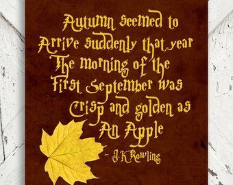Harry Potter Quote Crisp Autumn, Leaves, Harry Potter, J K Rowling