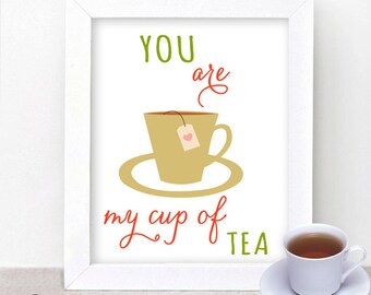 you are my cup of tea artinya