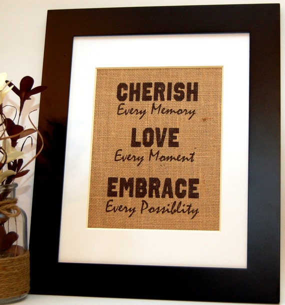 Cherish Every Memory Love Every Moment Burlap By BusyBeeBurlap