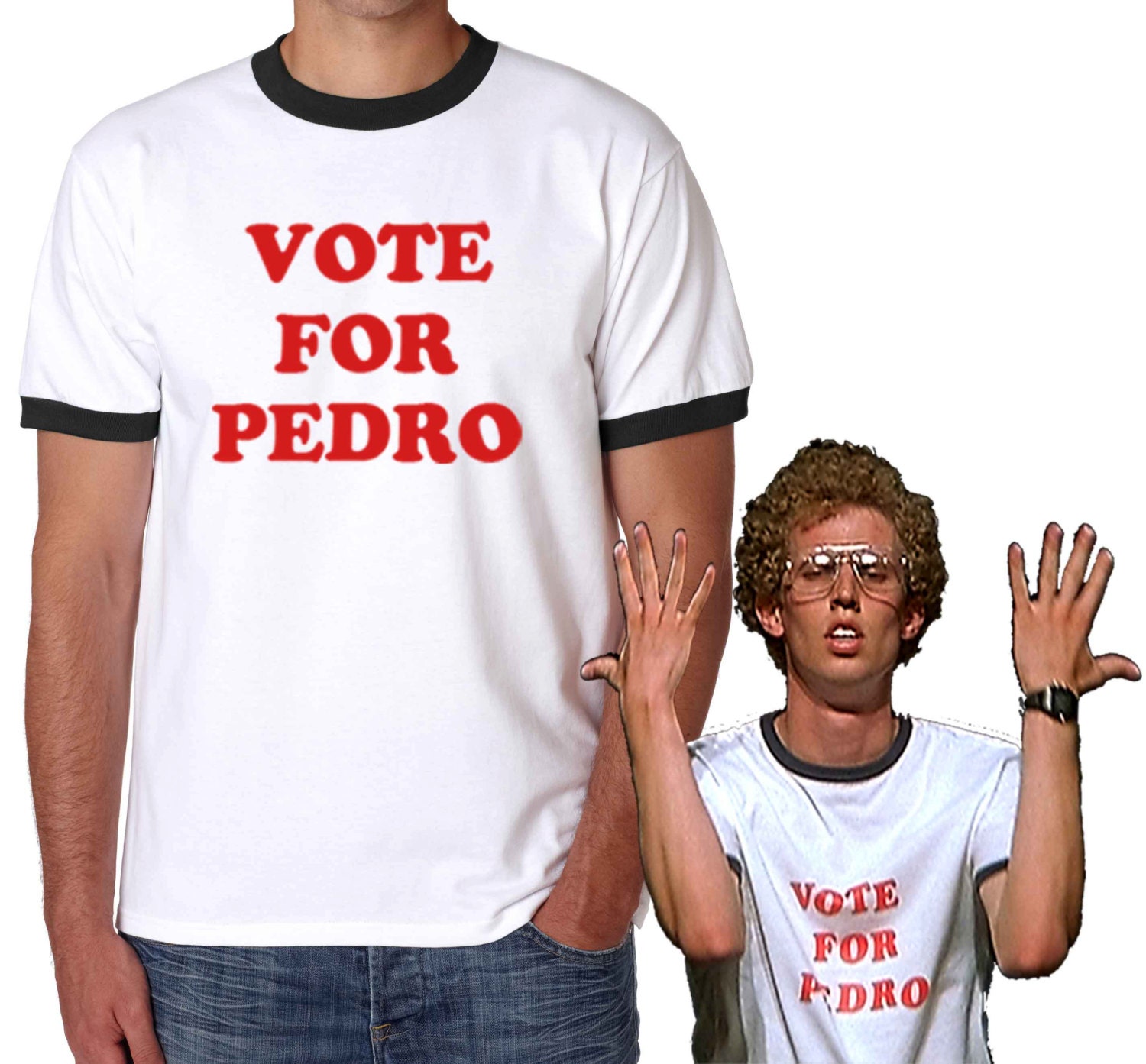 Vote For Pedro T Shirt Funny Unisex Adult Soft Cotton Ringer