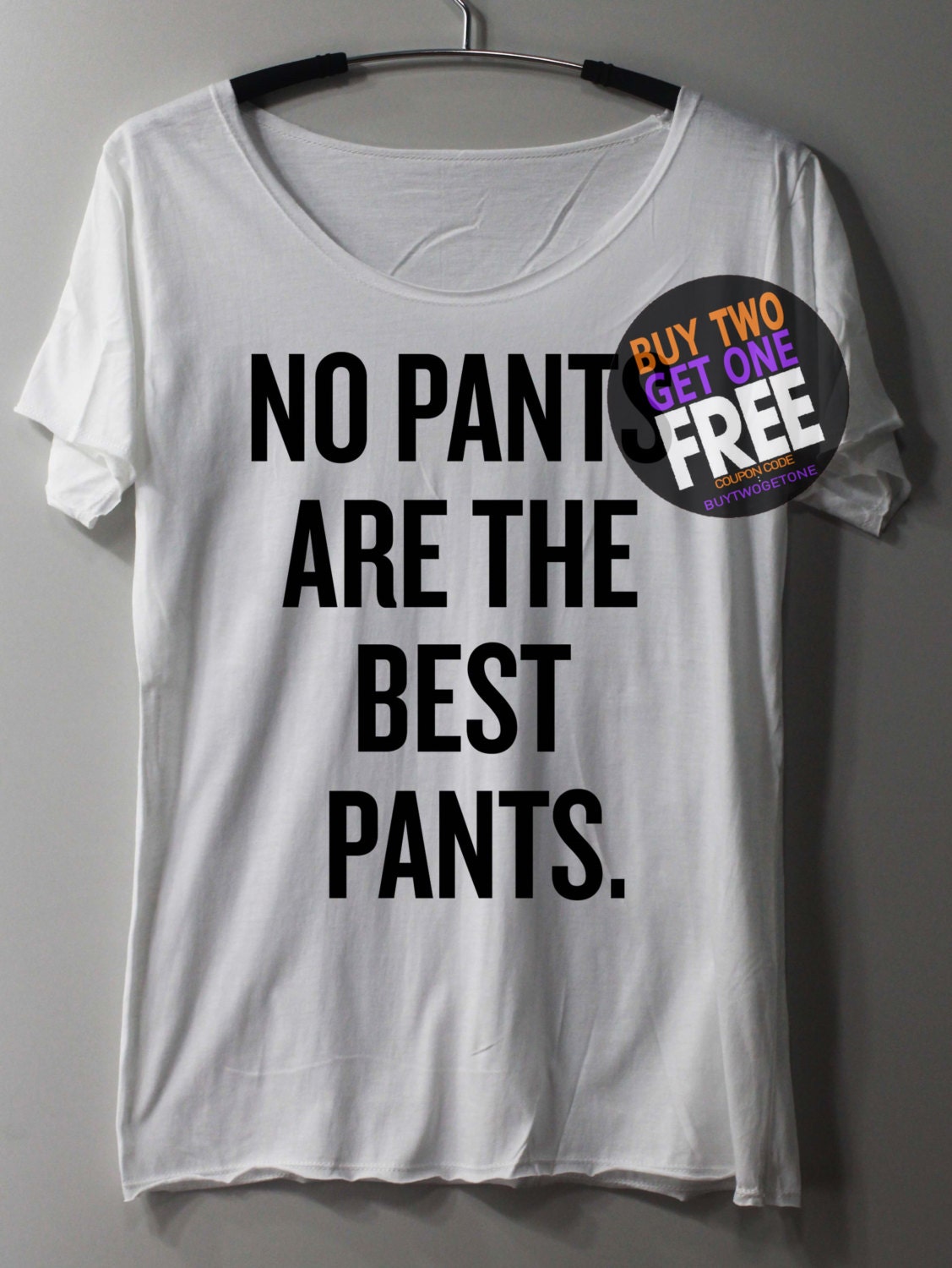 No Pants Are The Best Pants Shirt TShirt T By ThinkingGallery
