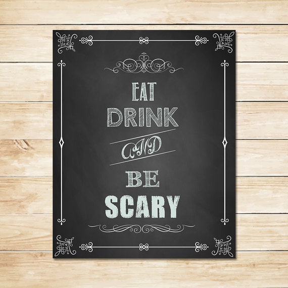 Items Similar To Halloween Party Sign Eat Drink Be Scary Chalkboard