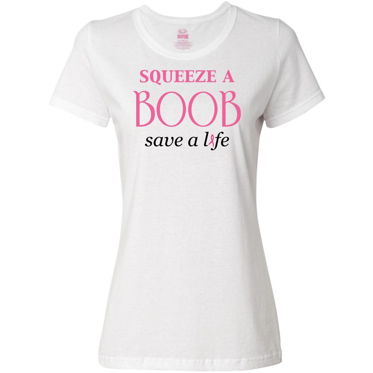 Squeeze A Boob Save A Life Women S T Shirt By Inktastic