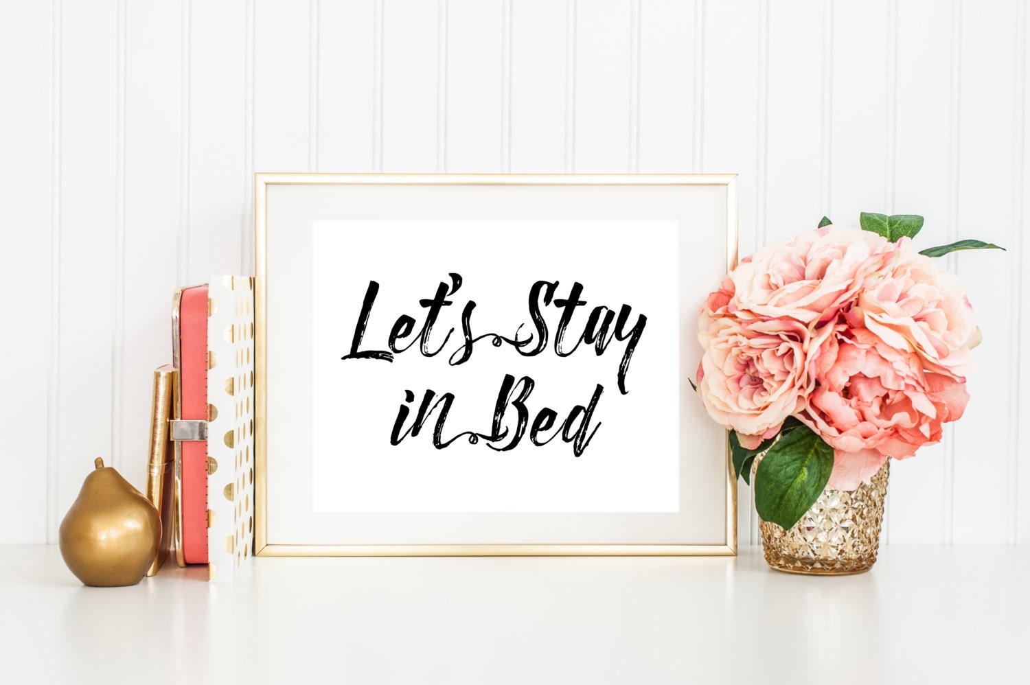 Let S Stay In Bed Printable Art Print 5x7 8x10 11x14