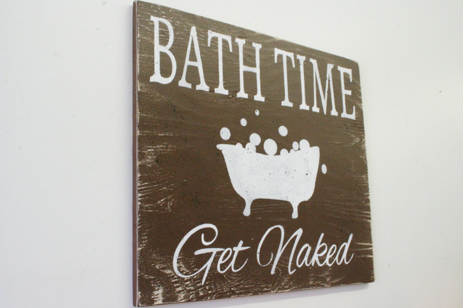 Bath Time Get Naked Wood Sign Bathroom Sign By RusticlyInspired