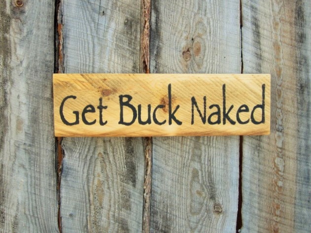 Get Buck Naked Sign Bathroom Decor Rustic Bathroom Rustic