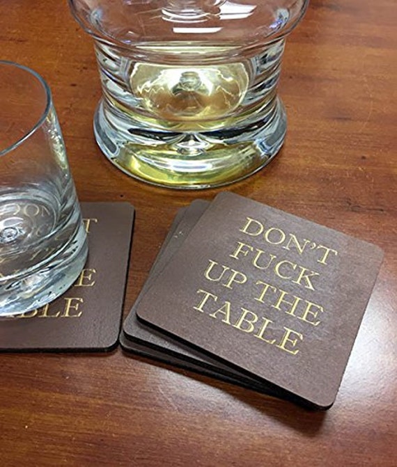 Don T Fuck Up The Table Natural Wood Coasters By Woodenshoellc