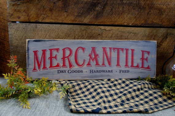 Mercantile Dry Goods Hardware Feed Store Sign Designed To