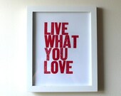 Live What You Love Letterpress Print in Red