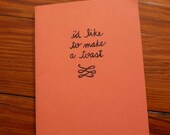 I'd Like to Make a Toast Card Greeting card with envelope