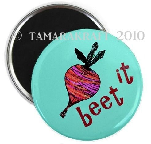 Beet It Magnet or Button - You Choose