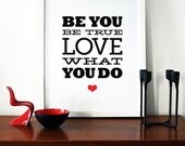 Typography poster print - Be You be true love what you do -  A3 29 cm x 42.7 cm print font lettering graphic design black red heart
