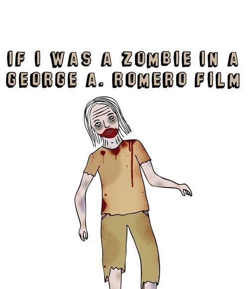 Romantic Greeting Card - If I Was a Zombie in a George A. Romero Film I'd Totally Eat Your Brains First