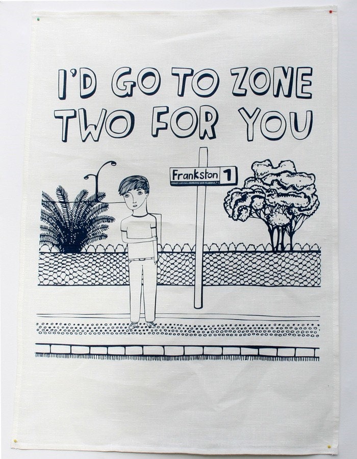 Tea Towel - I'd Go To Zone Two For You
