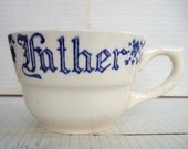 big VINTAGE Father cup