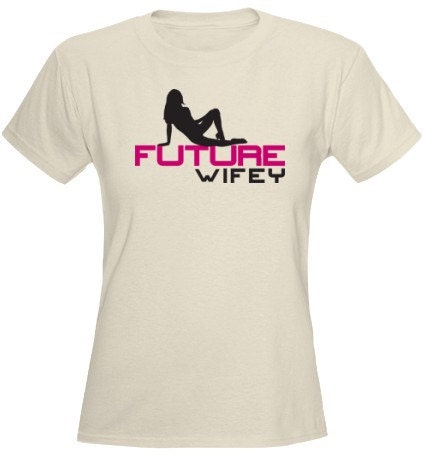 Future Wifey T-Shirt