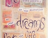 Inspirational Art, Go Confidently in the Direction of Your Dreams  (Henry David Thoreau), 8 x 10 Fine Art Print, Mixed Media Collage