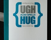 UGH also spells HUG