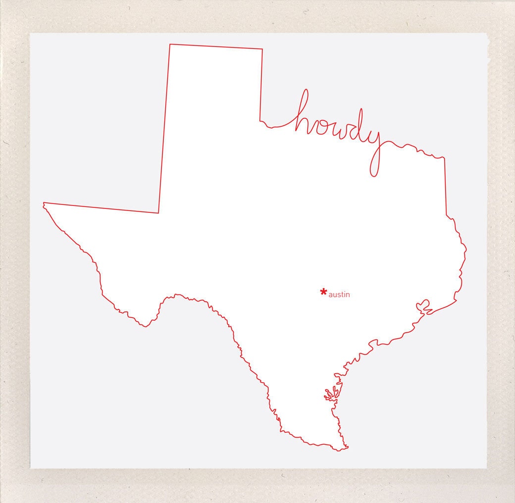 howdy, texas / state salutations / custom 8x10 color print