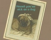 Get Well Soon, Sick As A Dog, Get Well Card