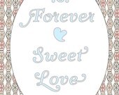 Forever Sweet Love Art Print