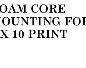 ADD ON - FOAM Mounting for 8x10  print