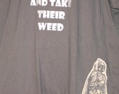 Kill The Hippies And Take Their Weed tee shirt