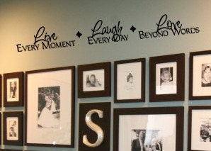 LIVE every moment  LAUGH every day LOVE beyond words Family Home Vinyl Wall sayings lettering Decal