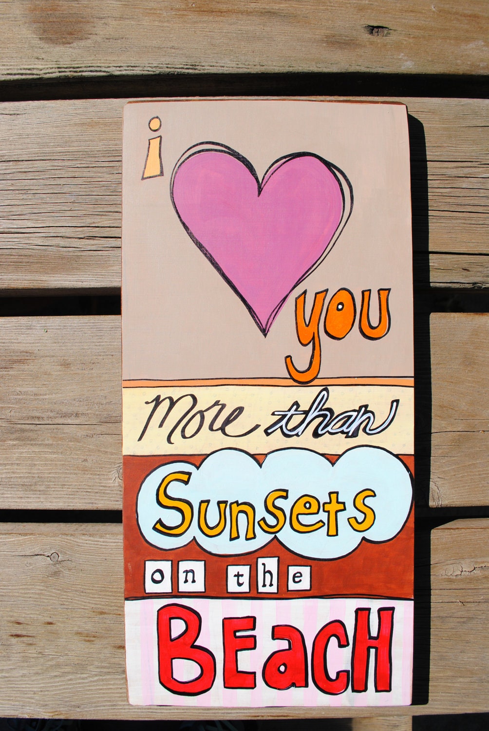 I Love You More Than Sunsets On The Beach  - Wall Hanging