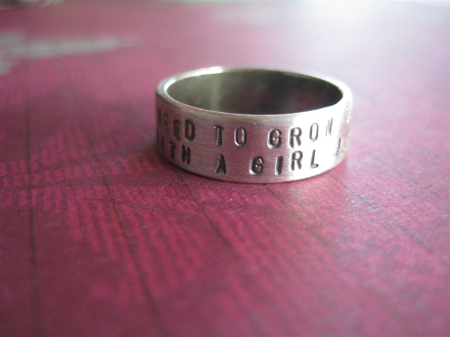 Need To Grow Older With A Girl Like You Hand Stamped Ring