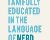 The Language of Nerd 8x10 Quote Art Print