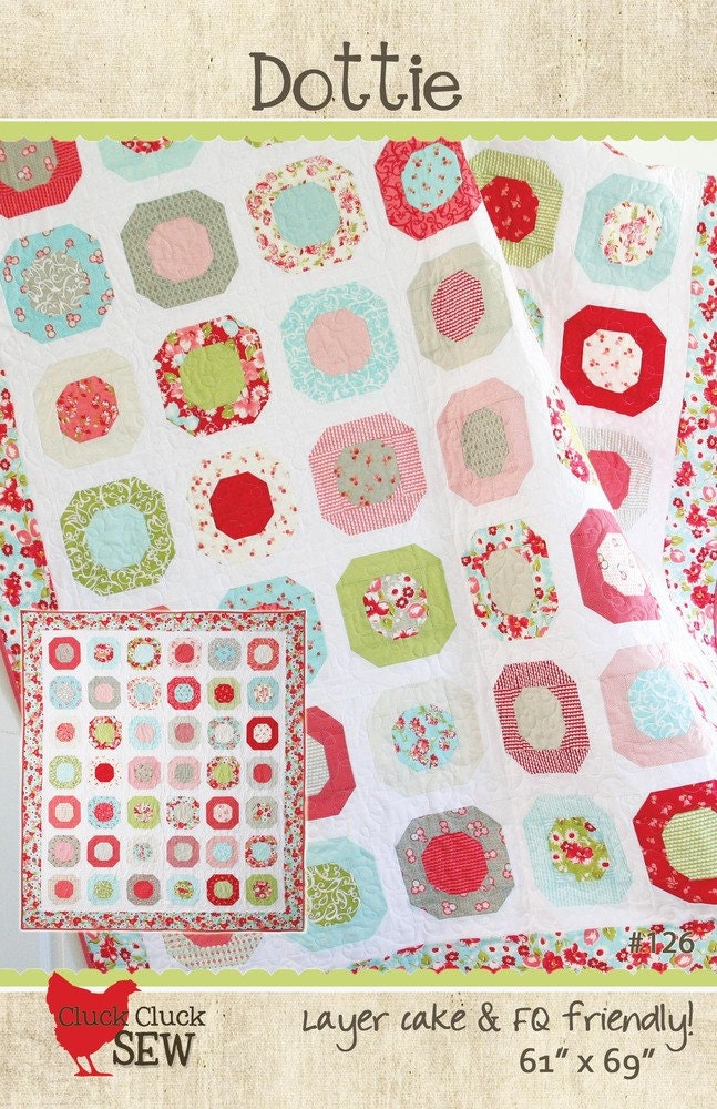 New Quilt Pattern Dottie by Cluck Cluck Sew   Easy and Fun to Make