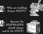 Why are Wedding Dresses White  hand-printed t-shirt, non PC