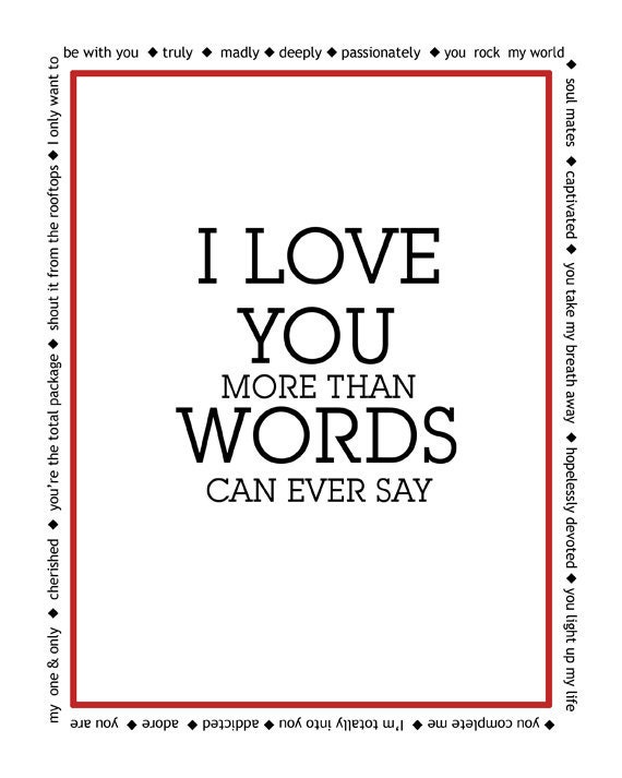 Valentine, I Love You More Than Words Can Ever Say - Typography Digital Print 8 x 10