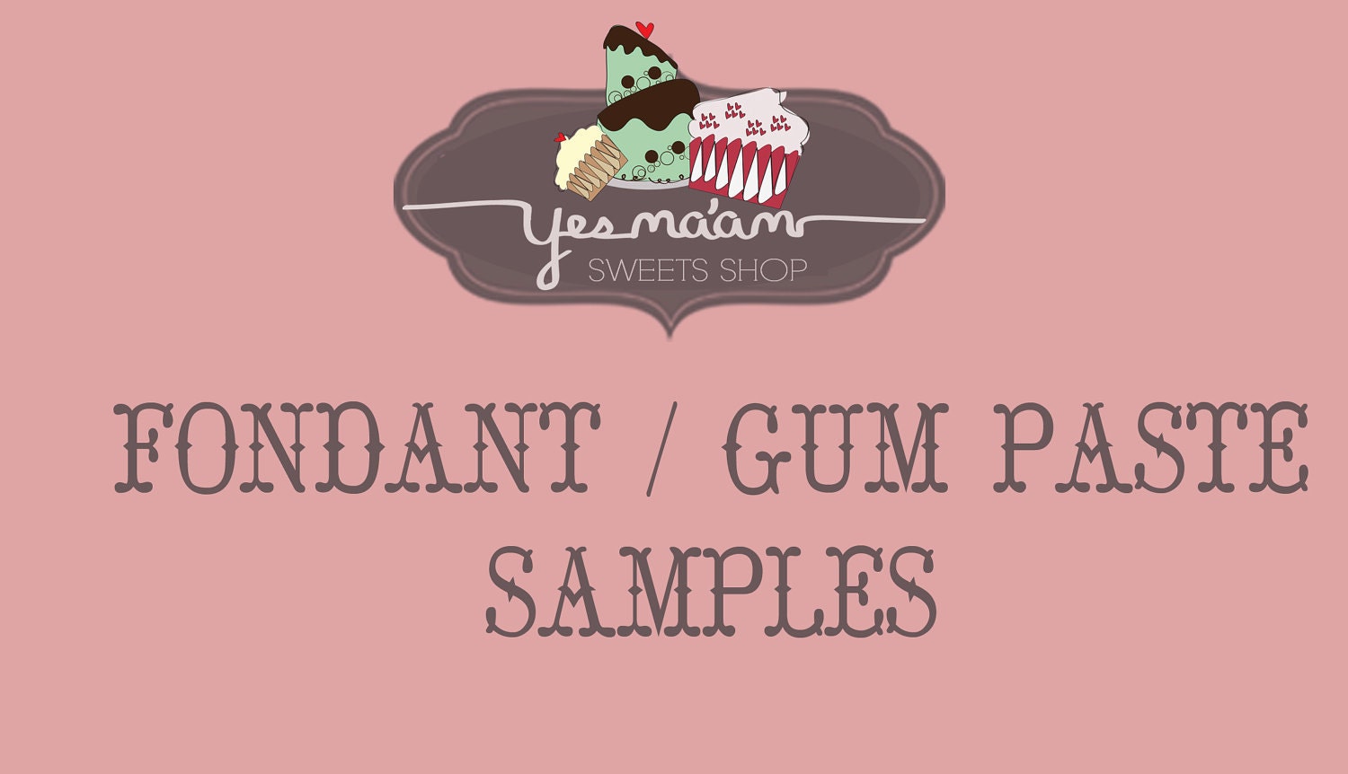 Fondant / Gumpaste Samples
