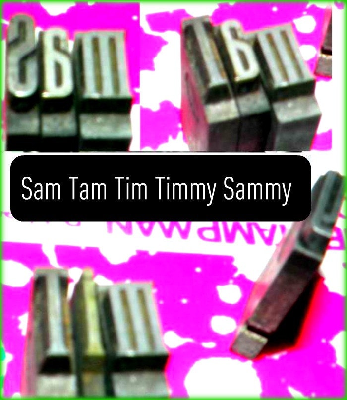 Industrial Print blocks metal Letterpress Typeface - Spell - Sammy Sam Tim Timmy Tammy Tam etc Gift for Tamara or Samantha for crafting.