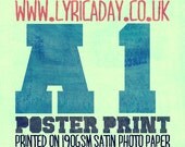 A1 190gsm Satin Photo Paper Poster Print of any Lyric A Day image