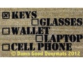 KEYS Wallet CELL Phone Glasses LAPTOP most useful doormat