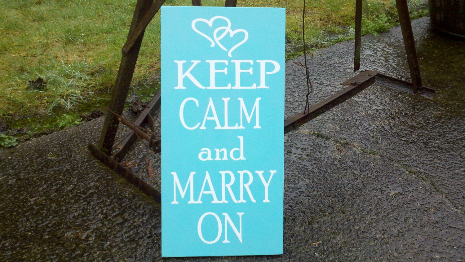Keep Calm and Marry On, Wedding Photo Prop Sign, Single Sided Aqua Blue White Letters