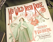 Sheet music, "My Wild Irish Rose," art nouveau cover by Starmer, wild roses in pink and green, vintage 1899, St. Patrick's Day, waltz