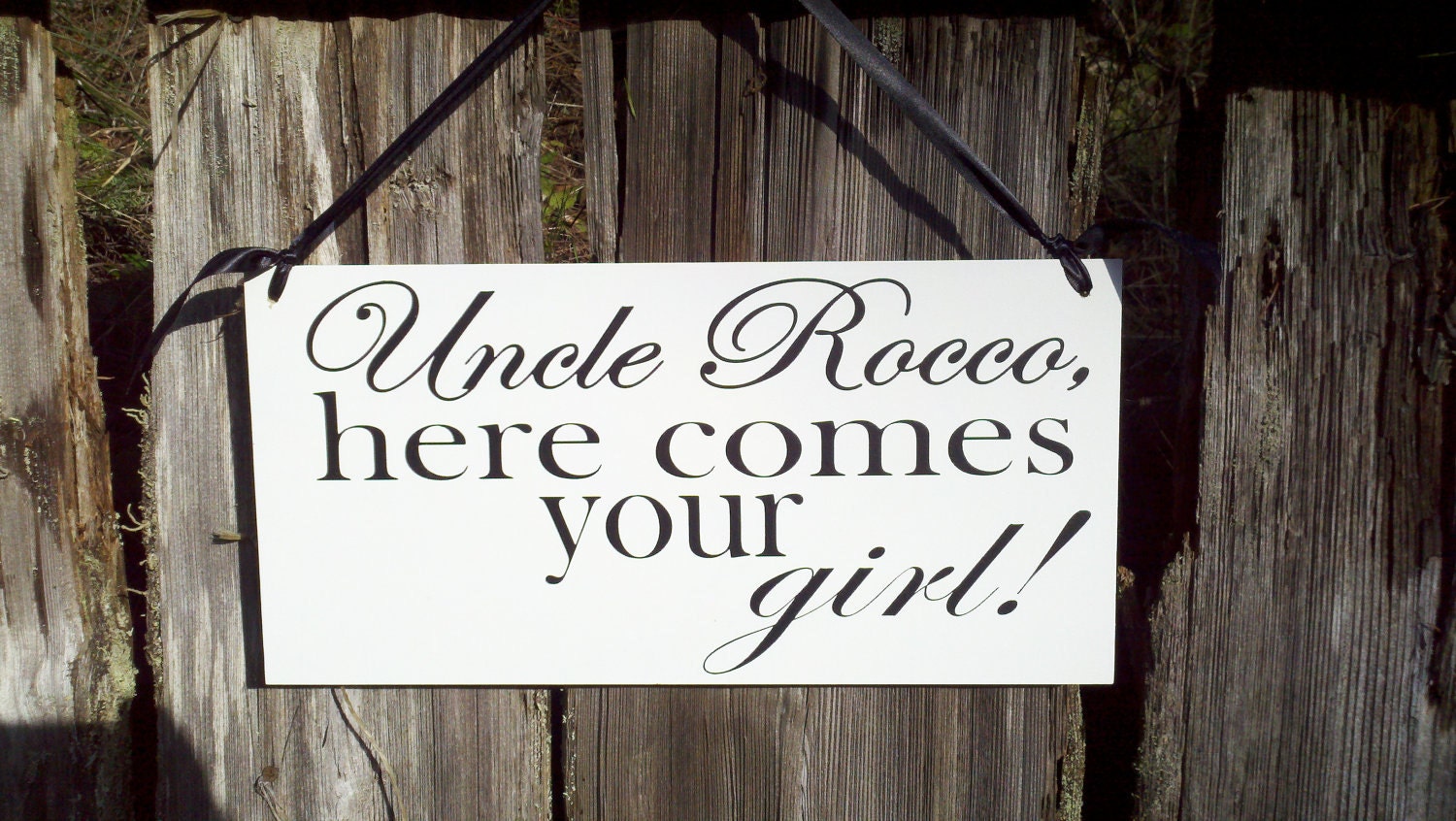 Wedding Signs, Photo Prop Uncle here comes your girl, Double Sided, Custom hanging sign for your ring bearer or flower girl