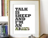 ARIES Zodiac sign Poster Typography Art Photography Print - Talk is Sheep and I'm an ARIES - A3 Poster print Size