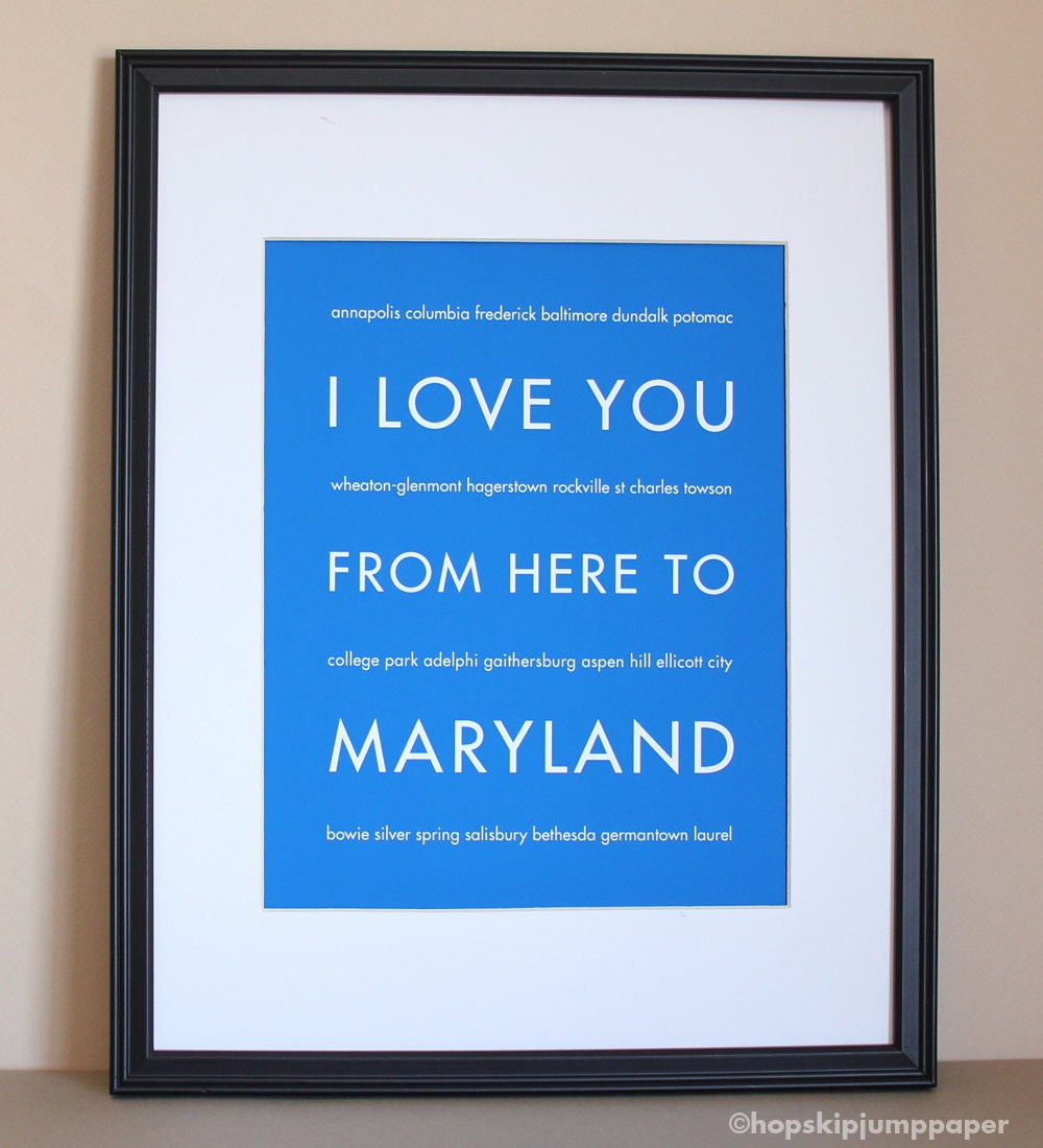 I Love You From Here To Maryland, Travel Wall Art, 8x10, Choose Your Color, Unframed