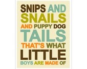 Snips and Snails and Puppy Dog Tails  8x10 inch poster print by Finny and Zook