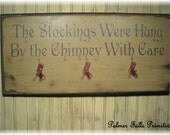 Primitive And The Stockings Were Hung By The Chimney With Care Wood Wall Sign Hanging